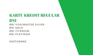 Limit Kartu Kredit BNI silver Gold Platinum dan Hasanah  Kartu Bank