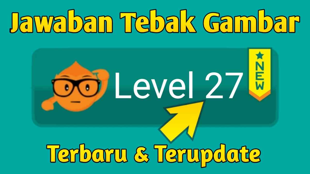 Jawaban Tebak Gambar Level 21 - Download Jawaban Tebak Gambar Level 21 Terbaru