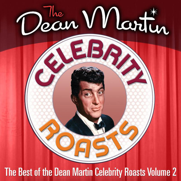 THE BEST OF THE DEAN MARTIN CELEBRITY ROASTS Comes To iTunes On December 11