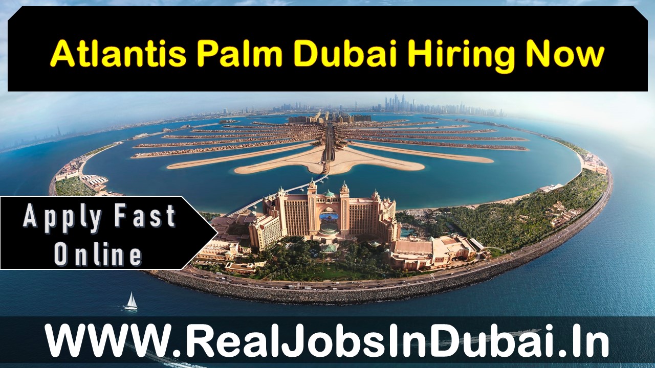 Hotel Jobs In Dubai | Atlantic Palm Dubai Careers | Dubai Hotel Jobs