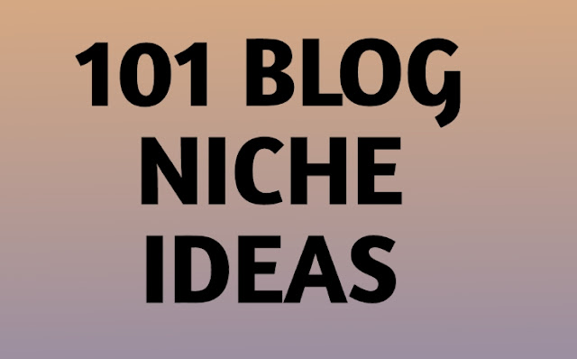 101 Best blog niche ideas