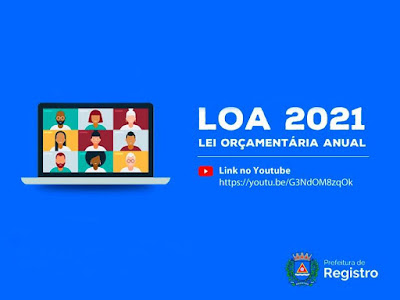 Orçamento: Prefeitura de Registro-SP recebe propostas para a LOA 2021