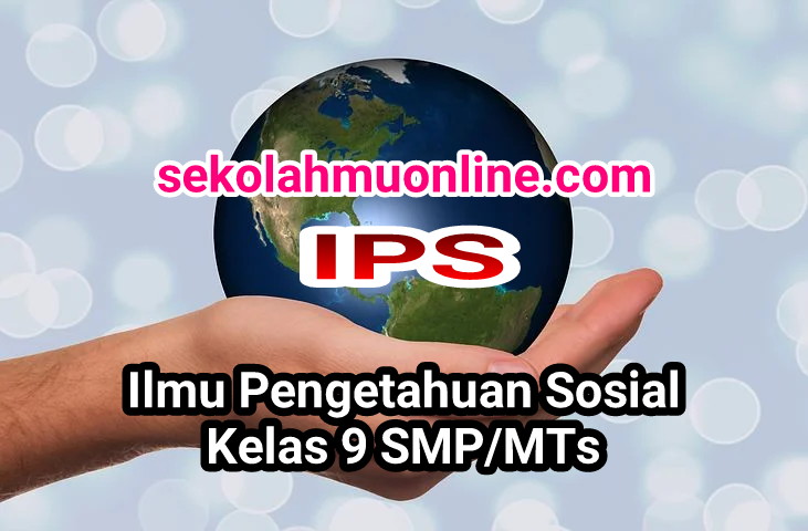 Soal Ips Kelas 9 Bab 3 Menyikapi Arus Globalisasi Sekolahmuonline Com Sekolahmuonline