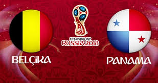 Belçika - Panama Canli Maç İzle 18 Haziran 2018 Belçika - Panama Canli Maç İzle 18 Haziran 2018