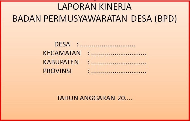 Contoh Laporan Kinerja Bpd Terbaru Terbaru