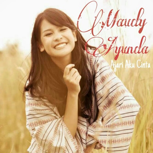 Lirik Lagu Ajari Aku Cinta - Maudy Ayunda | Lirik Terbaru 29