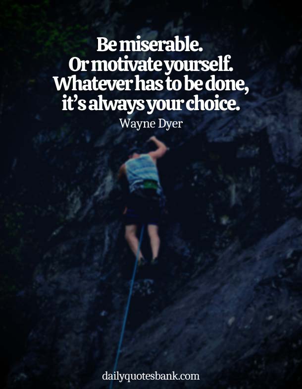 200+ Quotes About Not Giving Up On Yourself, Dreams and Life