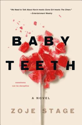 Book Spotlight & Giveaway: Baby Teeth by Zoje Stage