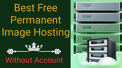 Best Free Permanent image Hosting Websites (without Account)