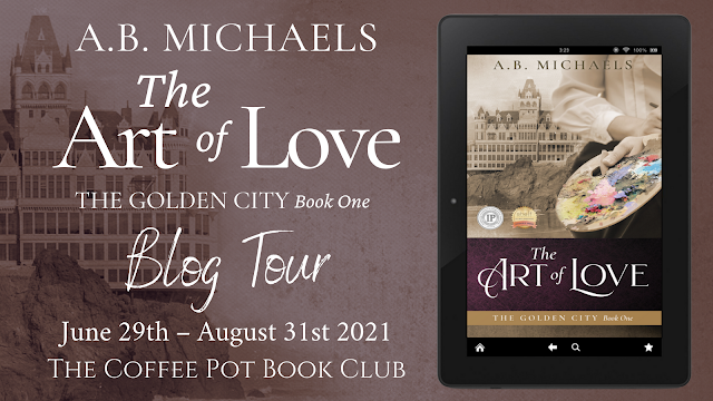[Blog Tour] 'The Art of Love' (The Golden City, Book One) By A.B. Michaels #HistoricalFiction