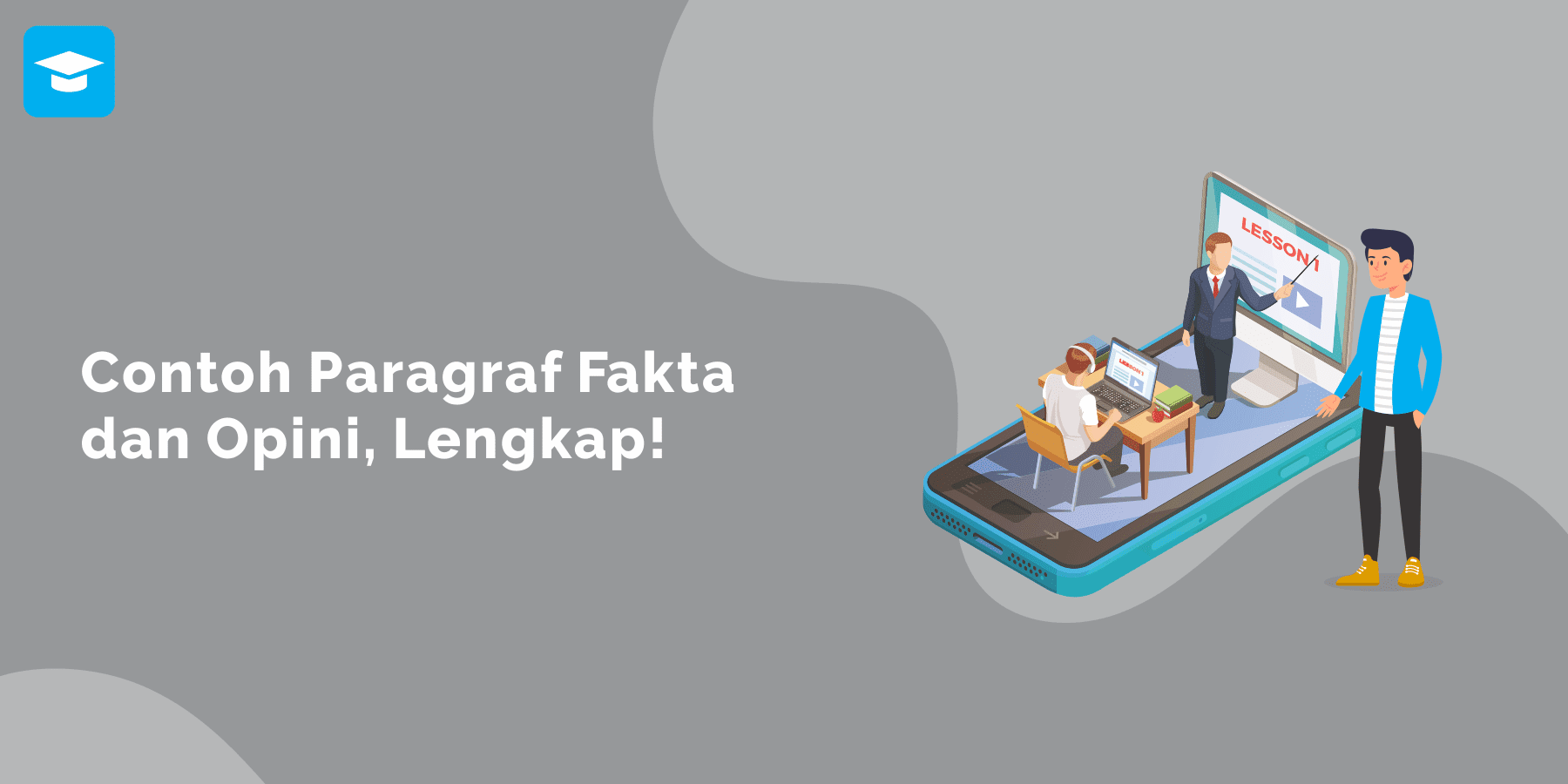 Contoh Paragraf Fakta Dan Opini Lengkap Ilmu Sekolahan