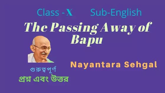 The passing away of Bapu  Nayantara Sehgal  Class 10 Text Grammer