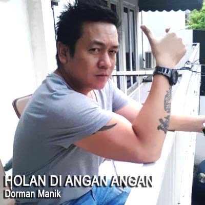 Lirik Lagu Holan Di Angan Angan - Dorman Manik - Novelas