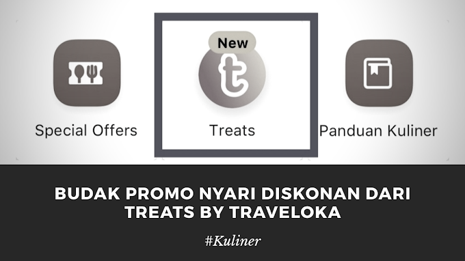 Budak Promo Nyari Diskonan dari Treats by Traveloka