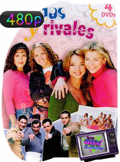 Amigas y rivales Serie Completa [480p] Latino [GoogleDrive] PGD