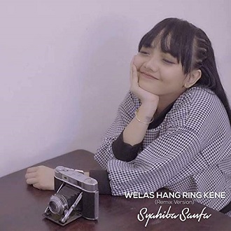 Lirik Lagu - Welas Hang Ring Kene (Remix Version) - Syahiba Saufa