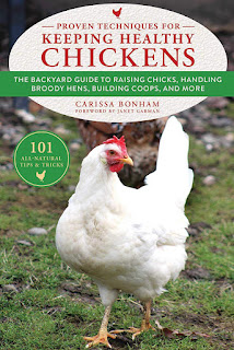 Proven Techniques for Keeping Healthy Chickens by Carissa Bonham