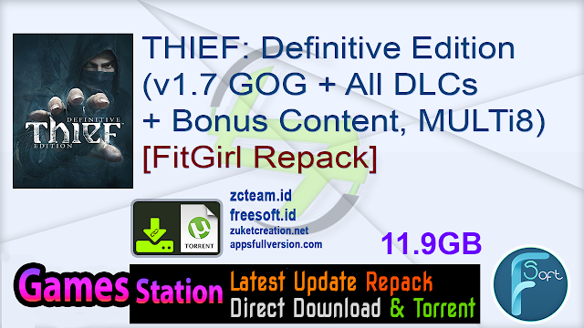 THIEF: Definitive Edition (v1.7 GOG + All DLCs + Bonus Content, MULTi8) [FitGirl Repack, Selective Download - from 9.8 GB]