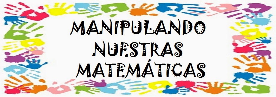 MANIPULANDO NUESTRAS MATEMÁTICAS