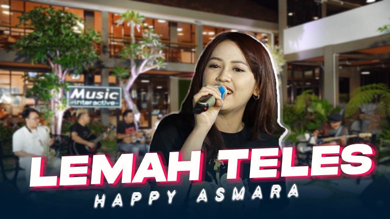 Lirik Lemah Teles Mletre Asek - Happy Asmara dan Arti Mletre Asek