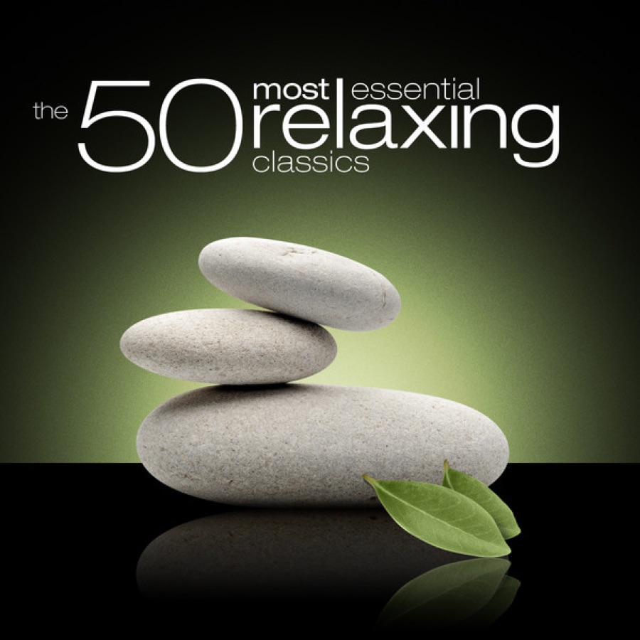 Various Artists The 50 Most Essential Relaxing Classics [iTunes Plus