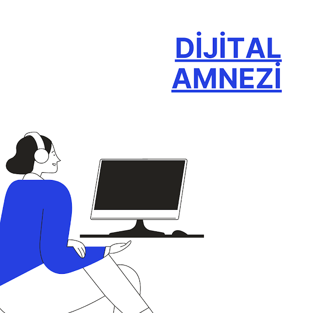 dijital amnezi