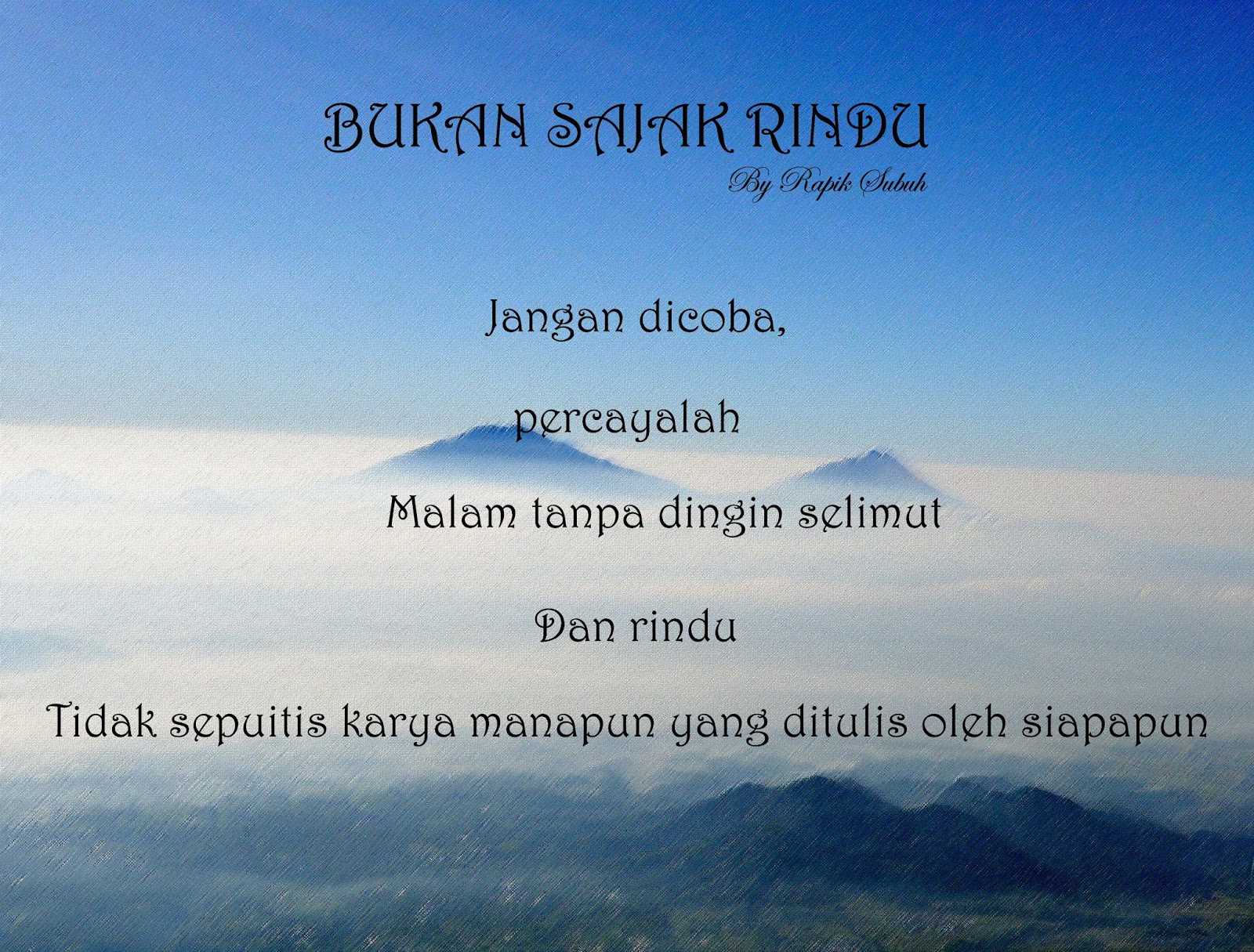 Rapik Subuh Puisi Cinta BUKAN SAJAK RINDU