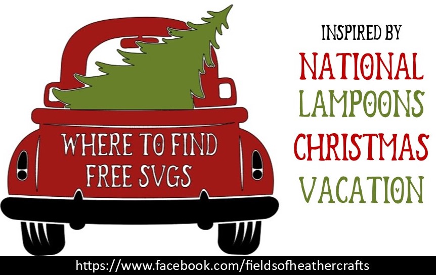 Download Where To Find Free National Lampoon Christmas Vacation Inspired Svgs SVG Cut Files