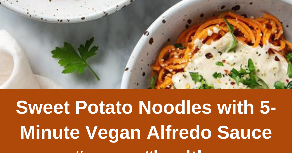 Sweet Potato Noodles with 5Minute Vegan Alfredo Sauce Killer Chicken 001