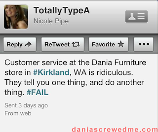 "customer service at the dania furniture store in #kirkland, wa is ridiculous. they tell you one thing, and do another thing. #FAIL"