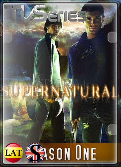 Supernatural (TEMPORADA 1) HD 1080P LATINO/INGLES