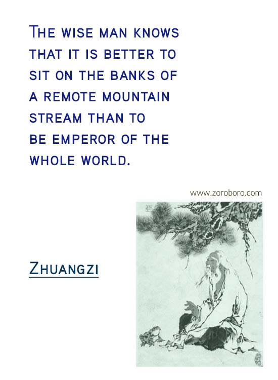 Zhuangzi Quotes. Desire , Knowledge , Zhuangzi Taoism Quotes, Joy , Zhuangzi Philosophy Wisdom Quotes. Zhuang Zhou Life Inspirational Quotes