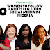 10 Women To Follow and Listen To On Social Media in Nigeria - CreamNaija