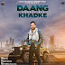 Daang Khadke Lyrics - Angrej Ali