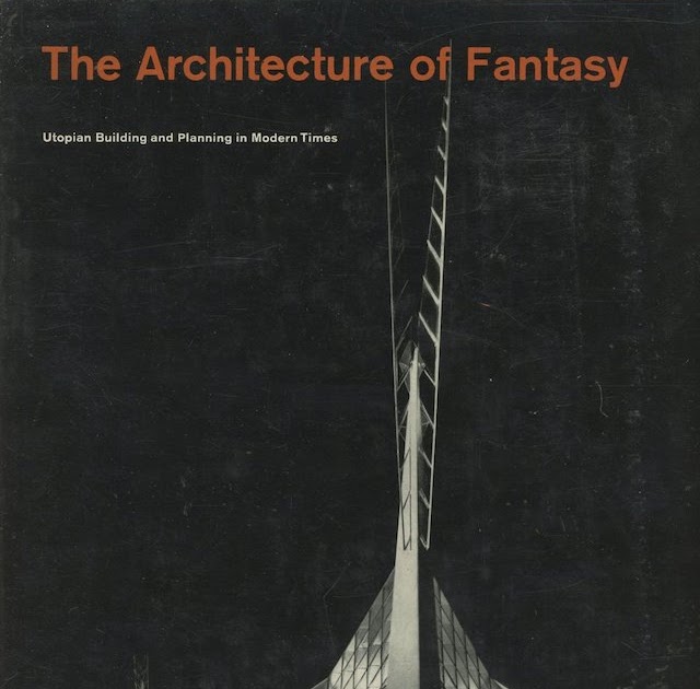 The Architecture of Fantasy