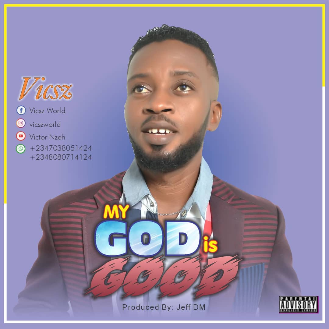  [Gospel music] Vicsz - My God is good (prod. Jeff DM)