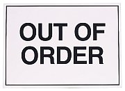 Sorry out of order. Sorry out of order. Is out of order. Out of order sign. Is out of order.