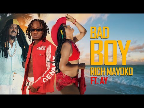 VIDEO | Rich Mavoko ft. AY - Bad Boy | mp4 DOWNLOAD