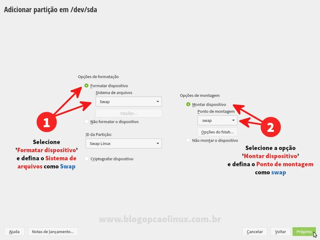 Selecione a opção de formatar o dispositivo e defina o ponto de montagem como swap