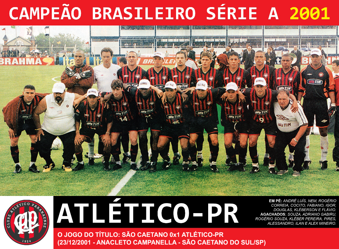 Edição dos Campeões: Atlético-PR Campeão Brasileiro 2001