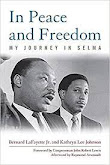 In Peace and Freedom: My Journey in Selma (Civil Rights and Struggle)