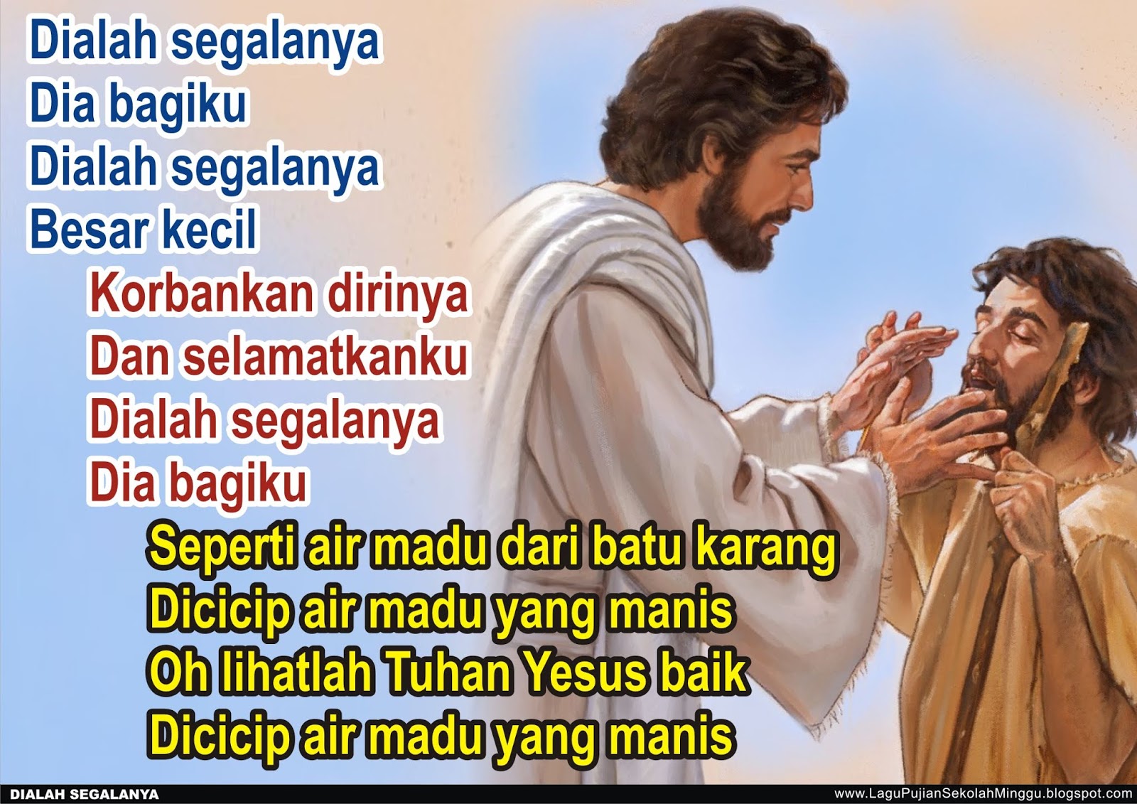 Lirik Lagu Pujian Rohani Kristen Sekolah Minggu Gereja Tuhan Yesus Dialah Segalanya Seperti Air Madu Dari Batu Karang Lirik Lagu Rohani Kristen Natal Paskah