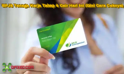 BPJS Tenaga Kerja Tahap 4 Cair Hari Ini (Gini Cara Ceknya) BPJS Tenaga Kerja Tahap 4 Cair Hari Ini (Gini Cara Ceknya)