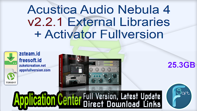 Acustica Audio Nebula 4 v2.2.1 External Libraries + Activator Fullversion