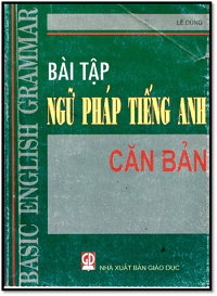 Bài Tập Ngữ Pháp Tiếng Anh Căn Bản - Lê Dũng