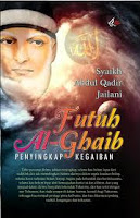 Kitab FUTUH AL GHAIB, Risalah Ke 1-5 Kitab FUTUH AL GHAIB, Risalah Ke 1-5