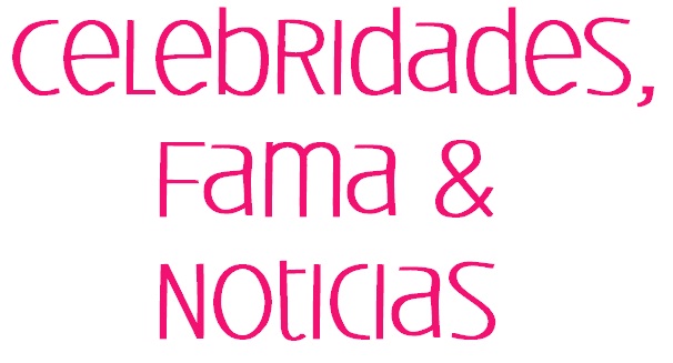 Celebridades, Fama & Noticias
