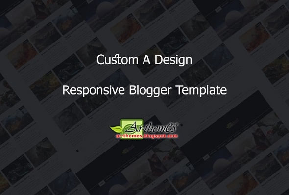 Custom A Responsive Blogger Template - Blogger Templateso