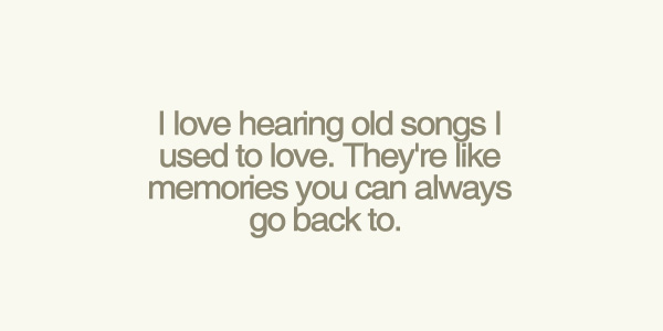 Love hearing old songs