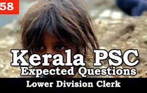 Kerala PSC - Expected/Model Questions for LD Clerk - 58
